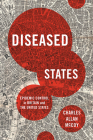 Diseased States: Epidemic Control in Britain and the United States Cover Image