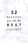 32 Reasons You Are The Best Mammy: Fill In Prompted Marble Memory Book By Calpine Memory Books Cover Image