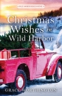 Christmas Wishes in Wild Harbor (Wild Harbor Beach Book 3) By Grace Worthington Cover Image
