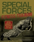 Special Forces Fitness Training: Gym-Free Workouts to Build Muscle and Get in Elite Shape Cover Image