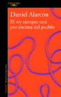 El rey siempre está por encima del pueblo / The Is Always Above The people: Stories Cover Image