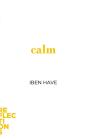 Calm (Reflections) By Iben Have Cover Image