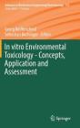 In Vitro Environmental Toxicology - Concepts, Application and Assessment (Advances in Biochemical Engineering & Biotechnology #157) Cover Image