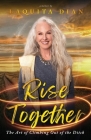Rise Together: The Art of Climbing Out of the Ditch Cover Image