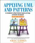 Applying UML and Patterns: An Introduction to Object-Oriented Analysis and Design and Iterative Development Cover Image