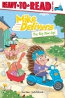 The Big Mix-Up!: Ready-to-Read Level 1 (Mike Delivers) By Dana Regan, Berta Maluenda (Illustrator) Cover Image