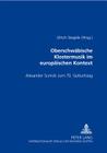 Oberschwaebische Klostermusik Im Europaeischen Kontext: Alexander Sumski Zum 70. Geburtstag Cover Image