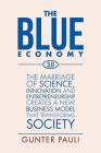 The Blue Economy 3.0: The marriage of science, innovation and entrepreneurship creates a new business model that transforms society By Gunter Pauli Cover Image