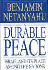A Durable Peace: Israel and its Place Among the Nations By Benjamin Netanyahu Cover Image