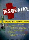 To Save a Life: Dare to Make Your Life Count By Todd Hafer, Vicki Kuyper Cover Image