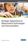 Strategic Applications of Measurement Technologies and Instrumentation By Soubantika Palchoudhury (Editor) Cover Image