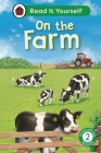 On the Farm: Read It Yourself - Level 2 Developing Reader (Ladybird) Cover Image