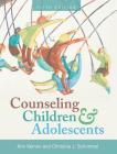 Counseling Children and Adolescents By Ann Vernon, Christine J. Schimmel Cover Image