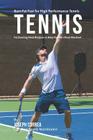 Burn Fat Fast for High Performance Tennis: Fat Burning Meal Recipes to Help You Win More Matches! Cover Image