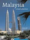 Malaysia: A Travel Adventure Cover Image