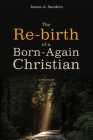 The Re-birth of a Born-Again Christian Cover Image