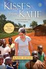Kisses from Katie: A Story of Relentless Love and Redemption Cover Image
