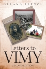 Letters to Vimy By Orland French Cover Image