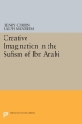 Creative Imagination in the Sufism of Ibn Arabi Cover Image