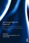 Are Human Rights for Migrants?: Critical Reflections on the Status of Irregular Migrants in Europe and the United States Cover Image