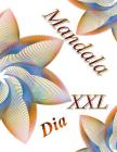Mandala Dia XXL: Libro Para Colorear Para Adultos By The Art of You Cover Image