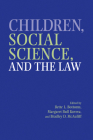 Children, Social Science, and the Law By Bette L. Bottoms (Editor), Margaret Bull Kovera (Editor), Bradley D. McAuliff (Editor) Cover Image