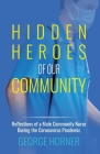 Hidden Heroes of our Community: Reflections of a Male Community Nurse During the Coronavirus Pandemic Cover Image