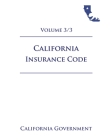 California Insurance Code [INS] 2021 Volume 3/3 By Jason Lee (Editor), California Government Cover Image