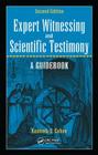Expert Witnessing and Scientific Testimony: A Guidebook, Second Edition By Kenneth S. Cohen Cover Image