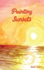 Painting Sunsets By Stephen Evans Cover Image