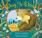 Day Is Done [With CD (Audio)] By Peter Yarrow, Melissa Sweet (Illustrator) Cover Image