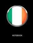 Notebook. Ireland Flag Cover. Composition Notebook. College Ruled. 8.5 x 11. 120 Pages. By Bbd Gift Designs Cover Image