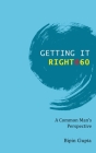 Getting it Right @ 60 By Bipin Gupta Cover Image