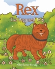 Rex: The Happiest Dog By Stephanie Rouly Cover Image