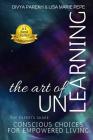 The Art of UnLearning By Lisa Marie Pepe, Meisha Av, Jan Tanaka Cover Image
