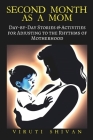Second Month as a Mom: Day-by-Day Stories & Activities for Adjusting to the Rhythms of Motherhood Cover Image