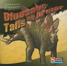 Dinosaur Tails and Armor By Joanne Mattern Cover Image