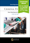 Criminal Evidence: From Crime Scene to Courtroom [Connected Ebook] (Aspen Criminal Justice) By Derek Regensburger Cover Image