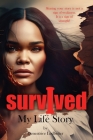 I Survived: My Life Story By Deneatrice Ledbetter Cover Image