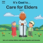 It's Cool to... Care for Elders By The Confident Ummah Cover Image