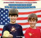 Independence Day / Día de la Independencia (American Holidays / Celebraciones En Los Estados Unidos) Cover Image