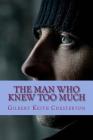 The Man Who Knew Too Much By Gilbert Keith Chesterton Cover Image