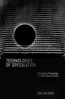 Technologies of Speculation: The Limits of Knowledge in a Data-Driven Society Cover Image