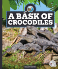 A Bask of Crocodiles Cover Image