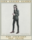 The Luckiest Guy Alive By John Cooper Clarke Cover Image