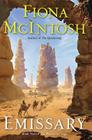 Emissary: Book Two of The Percheron Saga By Fiona McIntosh Cover Image