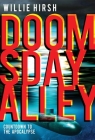 Doomsday Alley: Countdown to the Apocalypse By Willie Hirsh Cover Image