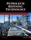 Petroleum Refining Technology [Canc] By Ram Prasad Cover Image