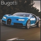 Bugatti 2021 Wall Calendar: Official Luxury Cars Calendar 2021 Bugatti Fast Cars By Luxury Cars 2021 Calendars Cover Image