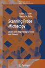 Scanning Probe Microscopy: Atomic Scale Engineering by Forces and Currents (Nanoscience and Technology) Cover Image